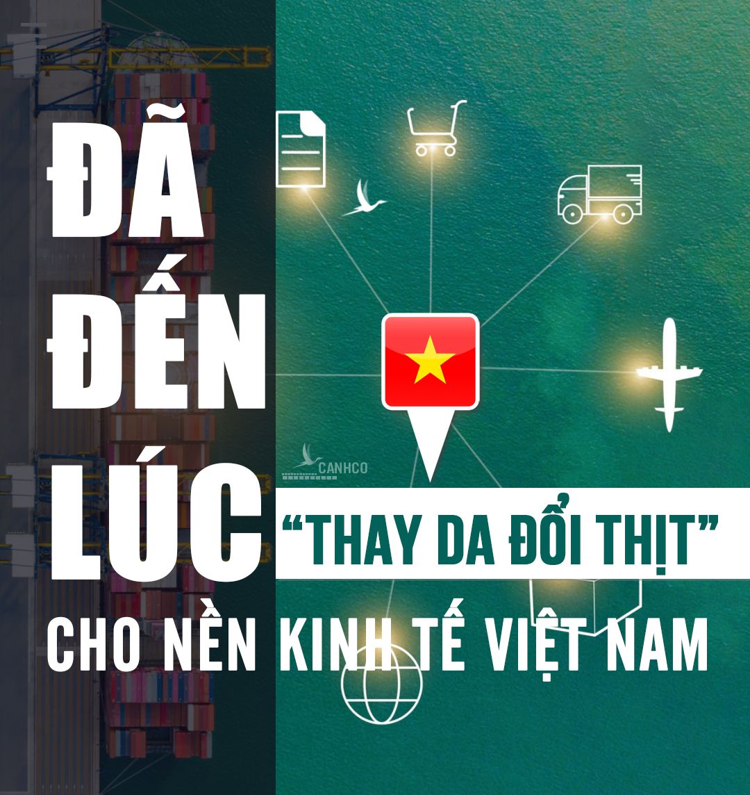 Đã đến lúc “thay da đổi thịt” cho nền kinh tế Việt Nam