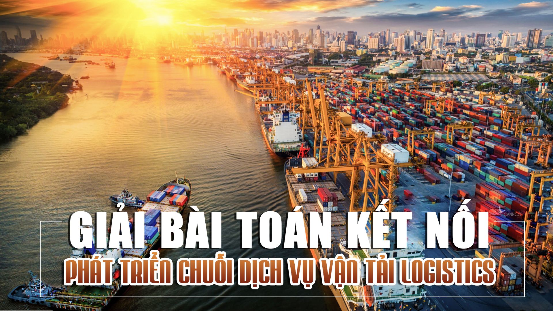 Giải bài toán phát triển chuỗi dịch vụ vận tải logistics