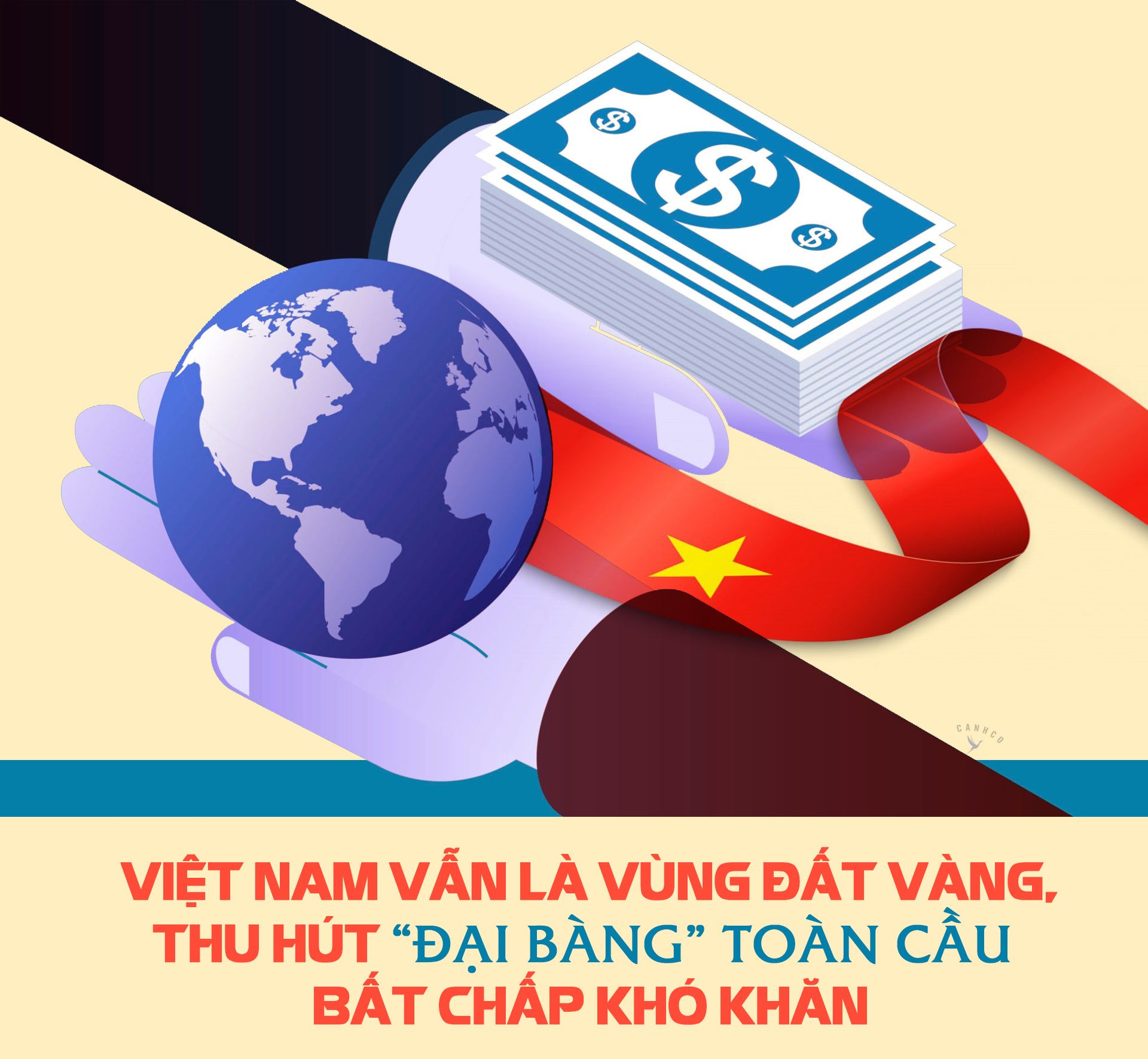 Việt Nam vẫn là vùng đất vàng, thu hút “đại bàng” toàn cầu bất chấp khó khăn