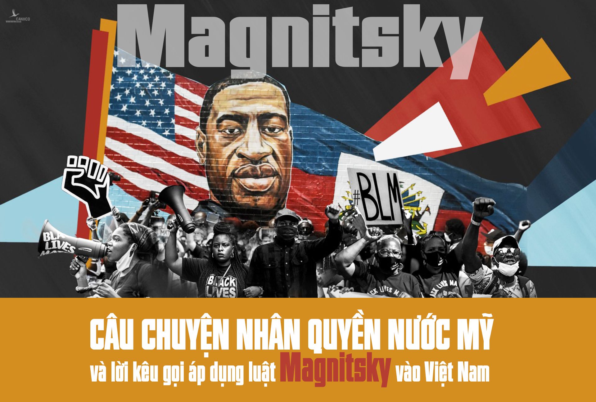 Câu chuyện nhân quyền nước Mỹ và lời kêu gọi áp dụng luật Magnitsky vào Việt Nam