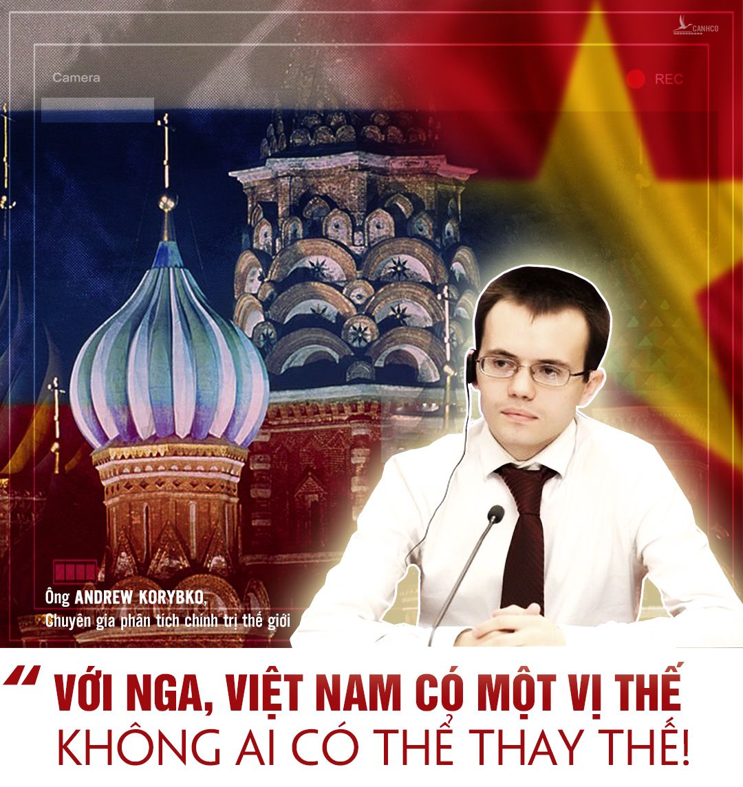 Chuyên gia: Với Nga, Việt Nam có một vị thế không ai có thể thay thế