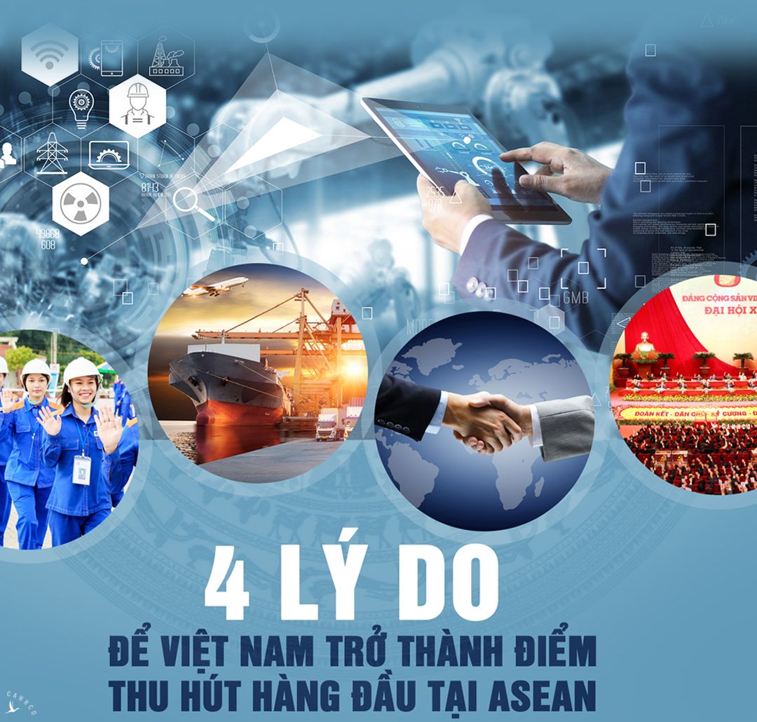 4 lý do để Việt Nam trở thành điểm thu hút hàng đầu tại ASEAN