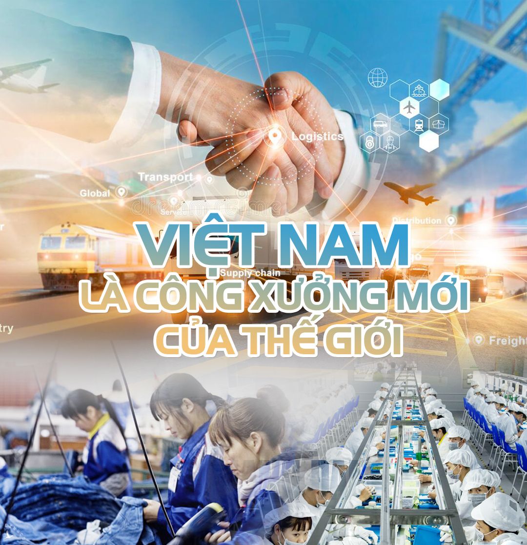 Việt Nam là công xưởng mới của thế giới
