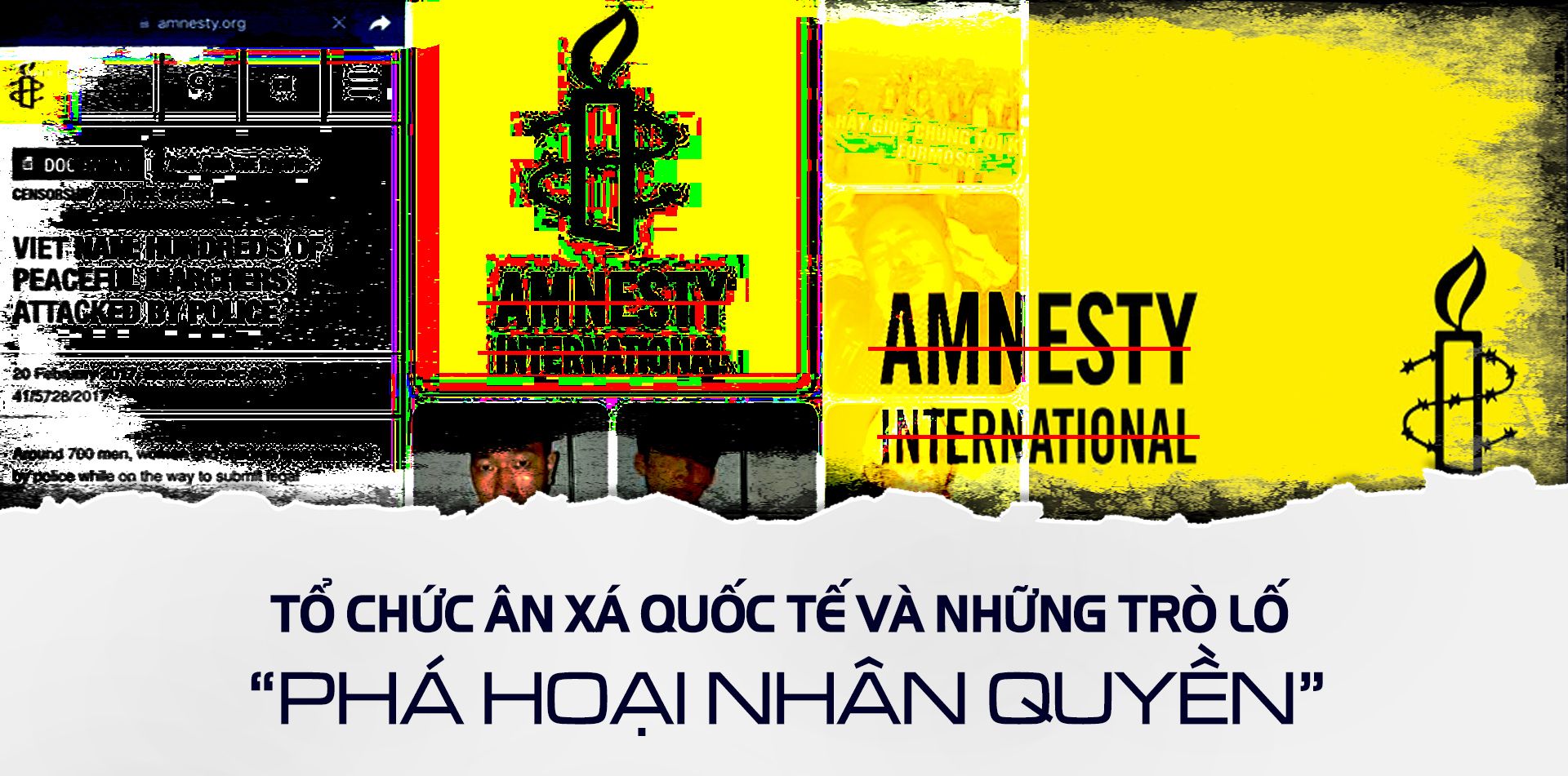 Tổ chức Ân xá quốc tế và những trò lố “phá hoại nhân quyền”