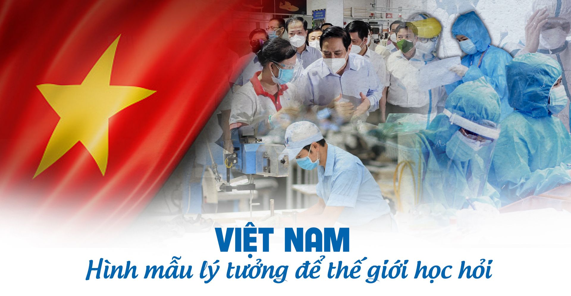 Việt Nam – Hình mẫu lý tưởng để thế giới học hỏi