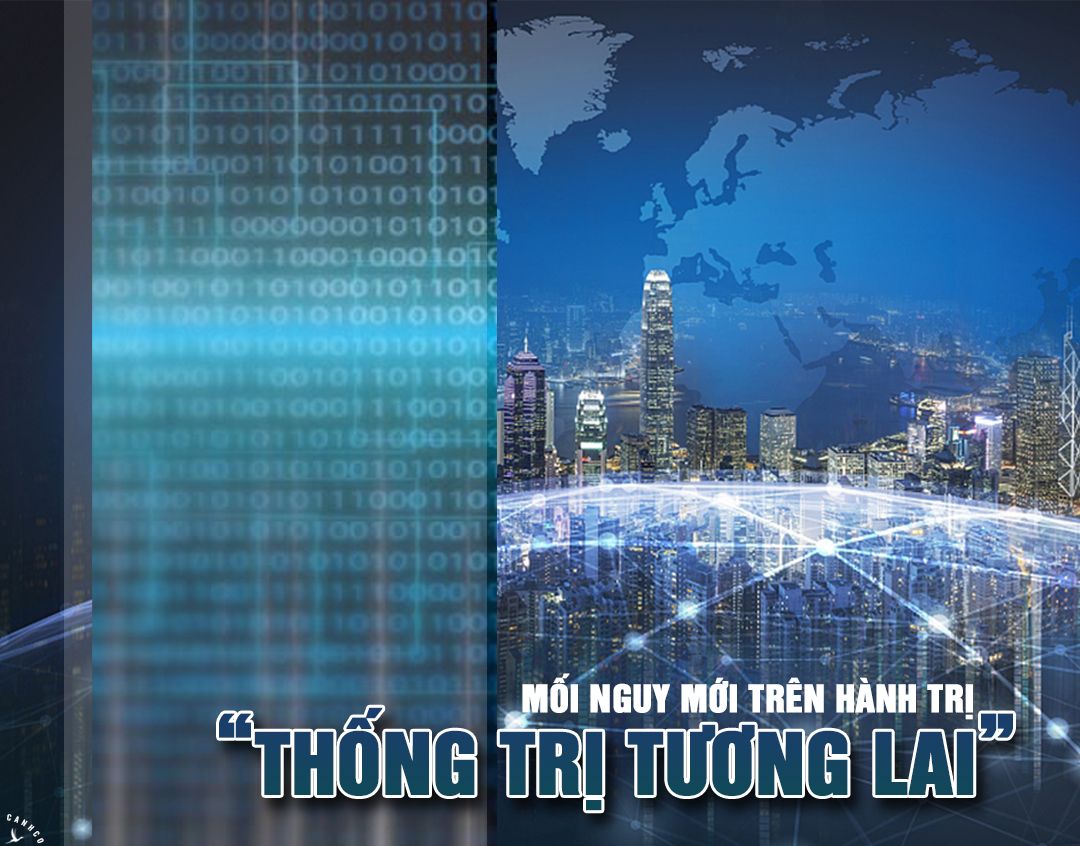 Mối nguy mới trên hành trị “thống trị tương lai”