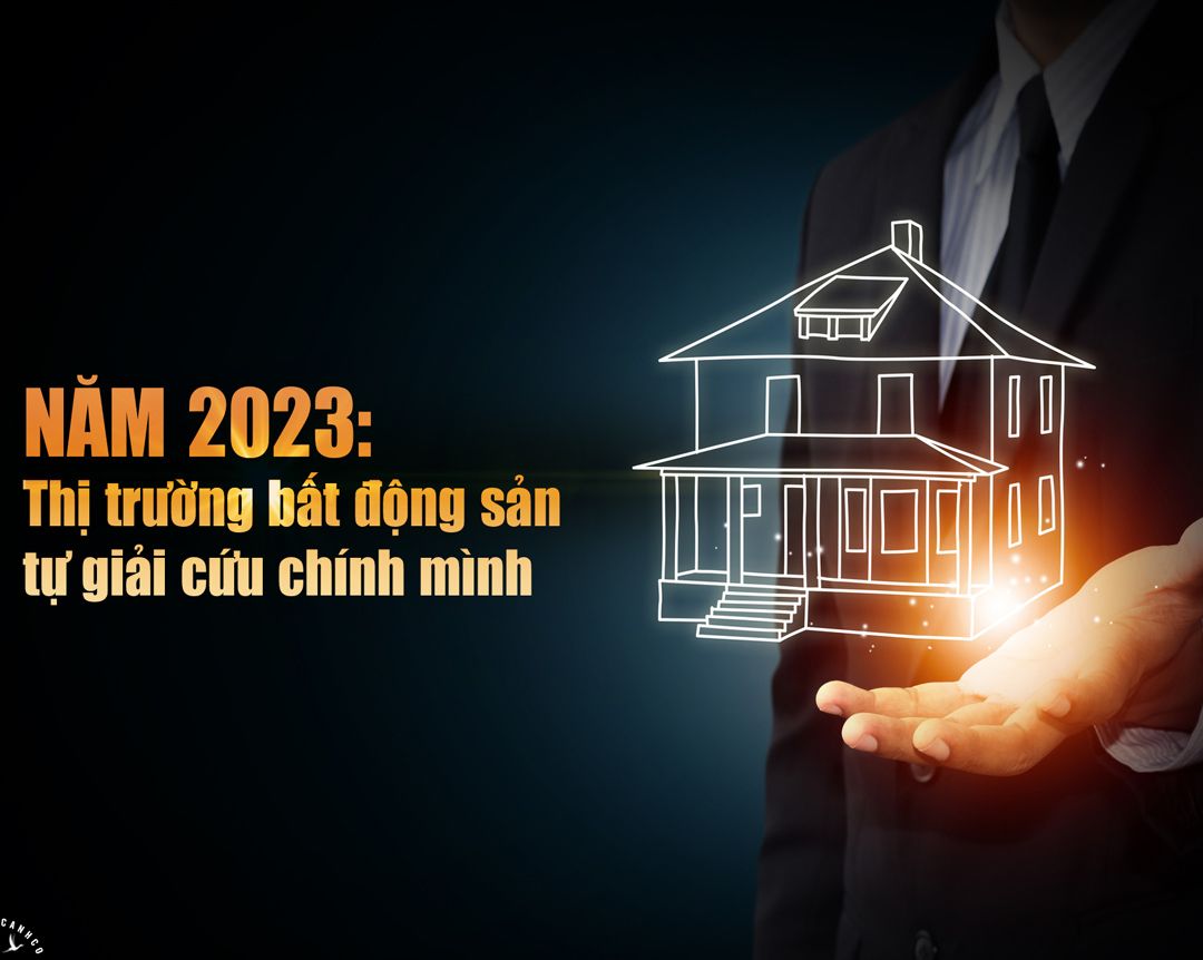 Năm 2023: Thị trường bất động sản tự giải cứu chính mình