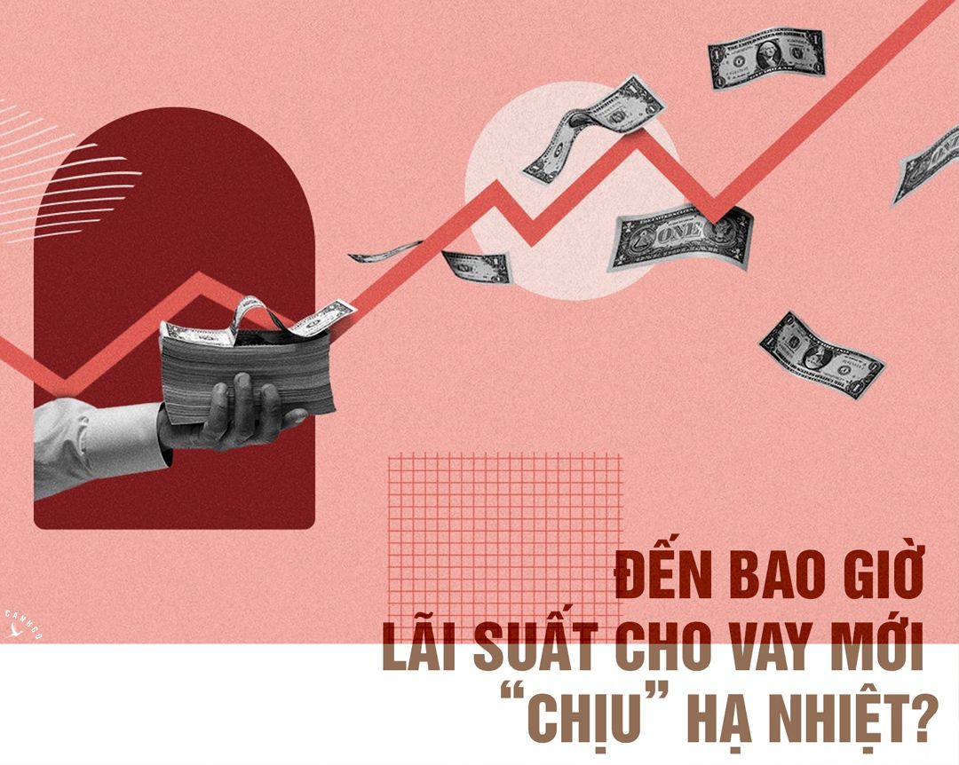 Đến bao giờ lãi suất cho vay mới “chịu” hạ nhiệt?