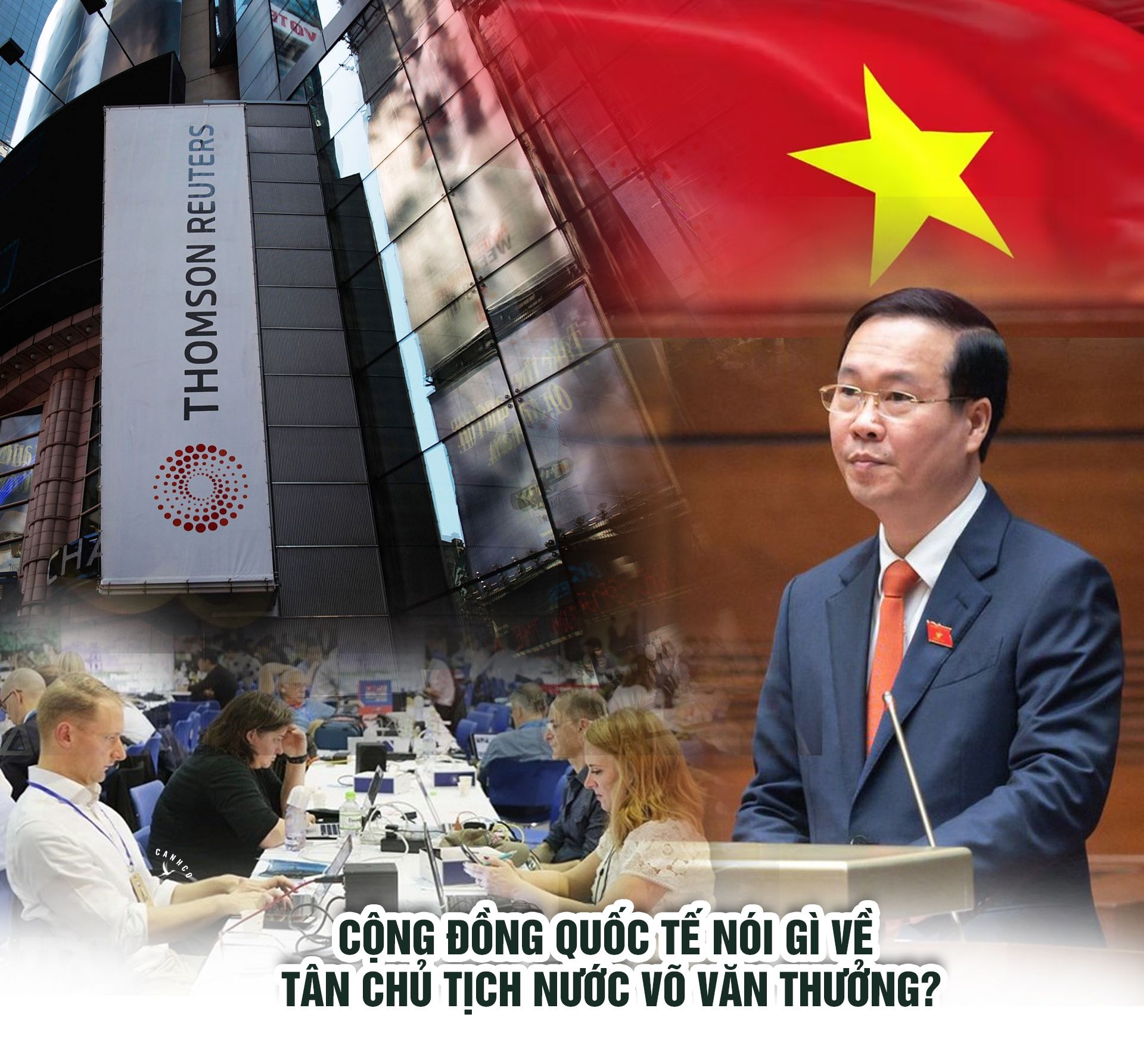 Cộng đồng quốc tế nói gì về Tân Chủ tịch nước Võ Văn Thưởng?