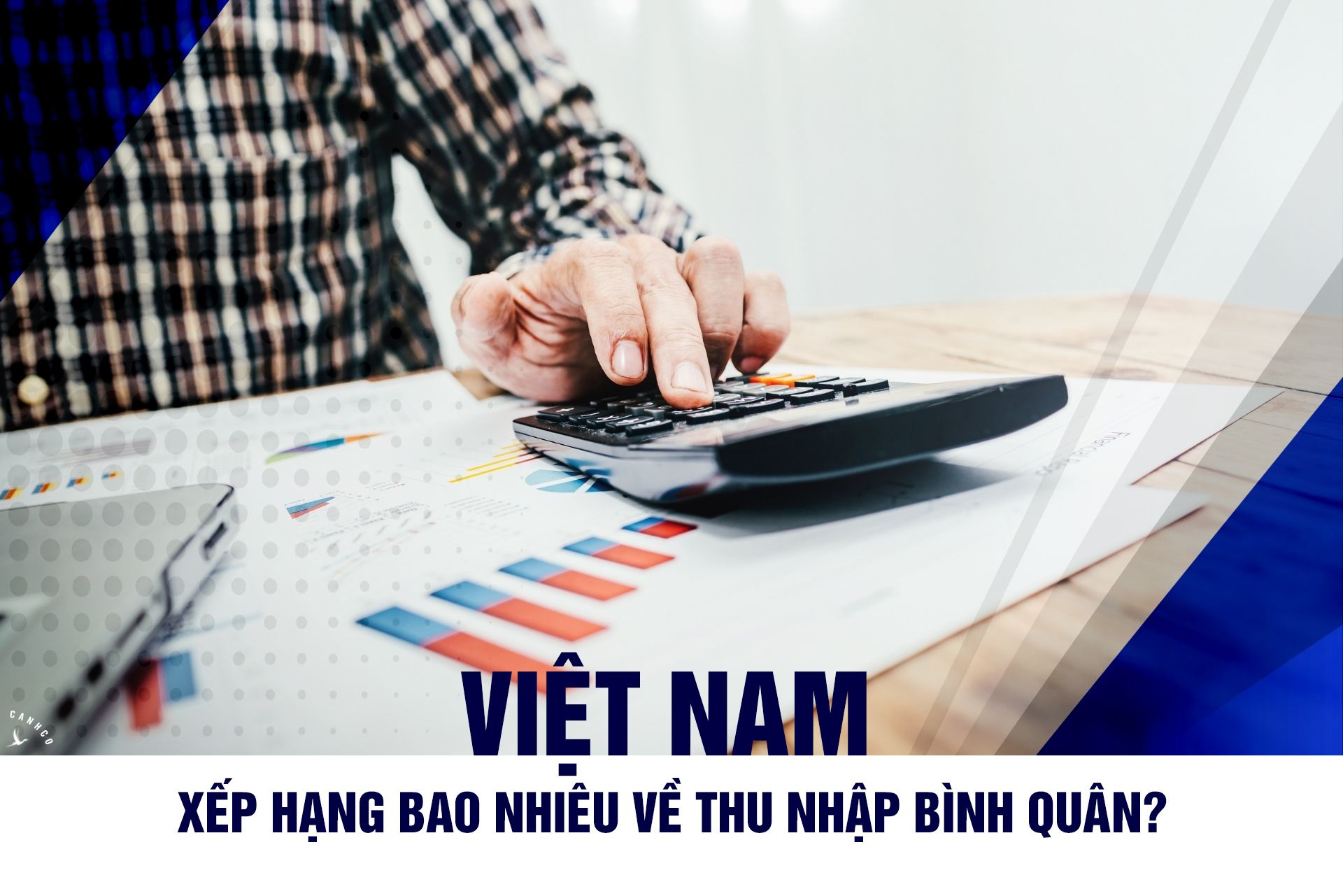 Việt Nam xếp hạng bao nhiêu về thu nhập bình quân?