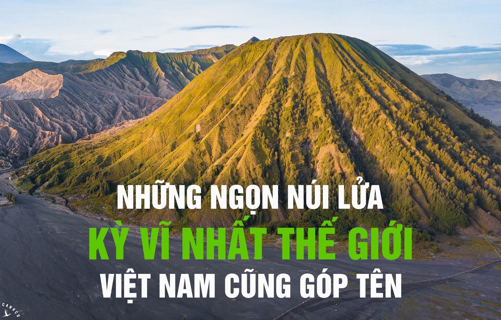 Những ngọn núi lửa kỳ vĩ nhất thế giới, Việt Nam cũng góp tên