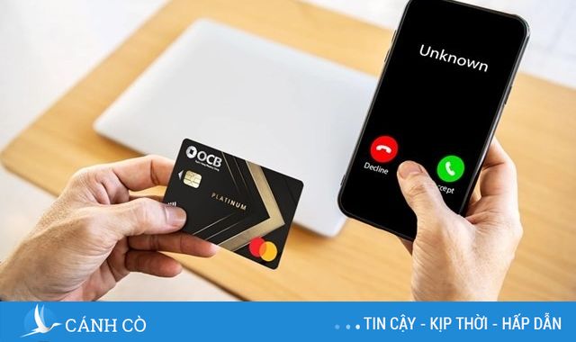 Những dấu hiệu nhận biết cuộc gọi mạo danh nhân viên ngân hàng