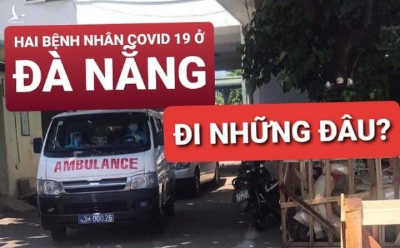 Công bố lộ trình di chuyển của hai khách người Anh mắc Covid 19 tại Đà Nẵng