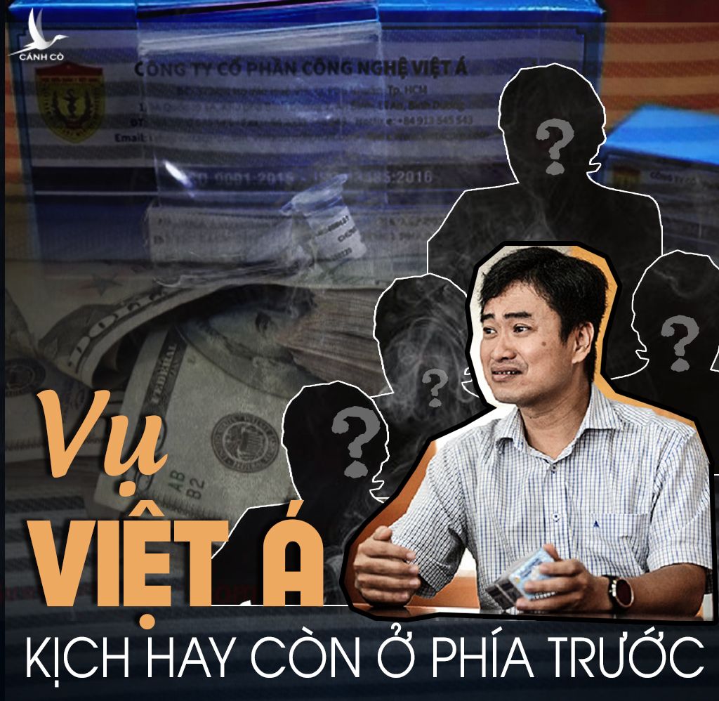Vụ Việt Á: Kịch hay còn ở phía trước