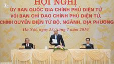 Thủ tướng Nguyễn Xuân Phúc: Quyết làm cho được Chính phủ điện tử