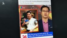 Mạo danh VTV đăng bài Văn Thanh quảng cáo cá cược Binomo
