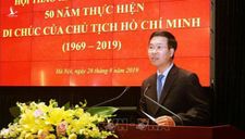 Sau 50 năm, Di chúc của Chủ tịch Hồ Chí Minh vẫn mang sức sống mãnh liệt