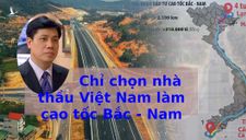 Trung Quốc đừng mơ xơ múi gì ở dự án cao tốc Bắc Nam!