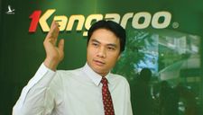 Giảm doanh thu, Kangaroo vẫn có thêm 2,3 tỷ đồng lợi nhuận mỗi tháng