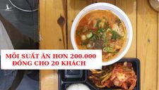 Vén màn sự thật về 20 suất ăn cho người Hàn Quốc