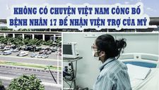Lột mặt nạ những kẻ lấy bệnh nhân N17 ra làm bàn đạp, tấn công chính quyền