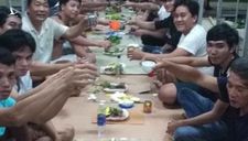 Xử phạt ‘chủ mưu’ bày trò ăn nhậu trong khu cách ly ở Quảng Bình