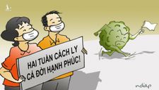 “Hai tuần cách ly, cả đời hạnh phúc!”