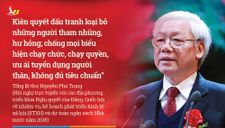 Chỉ đạo đúng đắn thể hiện quyết tâm làm trong sạch Đảng của Tổng bí thư Nguyễn Phú Trọng