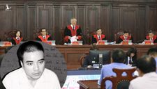 Vì sao 17/17 thành viên Hội đồng thẩm phán bác kháng nghị vụ án Hồ Duy Hải?