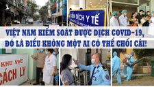 Việt Tân cay cú, tung chiêu mới xuyên tạc tình hình chống dịch tại Việt Nam