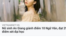 Những tranh cãi về bài thi Ngữ Văn điểm 10 của nữ sinh An Giang