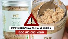 Cục An toàn thực phẩm đề nghị Công an Hà Nội phối hợp xử lý vụ pate Minh Chay