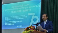 Đại sứ Trung Quốc tại Việt Nam: Tình hữu nghị Việt Nam – Trung Quốc là tài sản quý báu