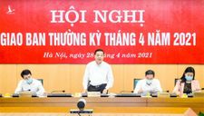 Chủ tịch Hà Nội: Nâng cảnh báo nguy cơ dịch COVID-19 lên mức cao