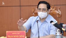 Thủ tướng Phạm Minh Chính triệu tập cuộc họp khẩn với 6 tỉnh biên giới về phòng chống dịch