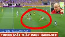HLV Park Hang-seo đã nhìn ra tử huyệt của Malaysia sau khi phân tích băng ghi hình