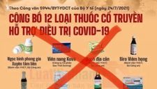 Yêu cầu Cục Quản lý Y dược cổ truyền kiểm điểm vụ 12 loại thuốc hỗ trợ điều trị COVID-19