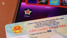 CCCD gắn chip, app VNEID sẽ được tích hợp các loại thông tin quan trọng…