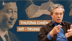 Thương chiến Mỹ-Trung: Cuộc đấu khốc liệt giữa hai “ông lớn”, nhìn từ góc độ chính trị đối ngoại và vận hội đất nước