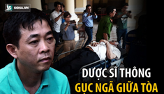 Dược sĩ Thông gục ngã giữa phiên xử, nguyên Tổng giám đốc VN Pharma tái mặt