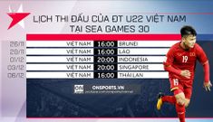 Lịch thi đấu của tuyển U22 Việt Nam tại Sea Games 30