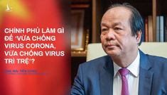 Chính phủ làm gì để vừa chống virus corona, vừa chống virus trì trệ?