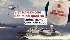 Hãy dẹp ngay ý nghĩ Việt Nam liên minh quân sự Hoa Kỳ, chống Trung Quốc 