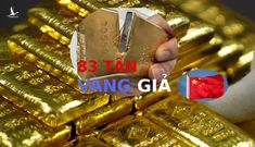 83 tấn vàng là giả, sự gian dối của Trung Quốc là thật