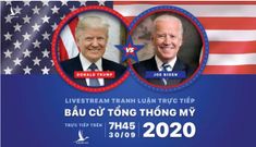 Đón xem Tranh luận trực tiếp Donald Trump và Joe Biden bầu cử Tổng thống Mỹ 2020 (7h45 ngày 30/9)