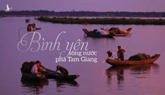 Bình yên sông nước phá Tam Giang