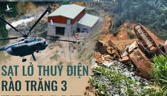 Chỉ huy công trình Rào Trăng 3 nói gì trước khi xảy ra sạt lở