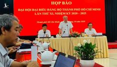 Đại hội Đảng bộ TPHCM lần thứ XI: Không trực tiếp bầu Bí thư Thành uỷ