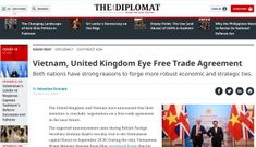 The Diplomat: Việt Nam và Vương quốc Anh đàm phán Hiệp định Thương mại Tự do