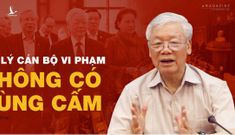 Xử lý cán bộ vi phạm không có vùng cấm, không có ngoại lệ